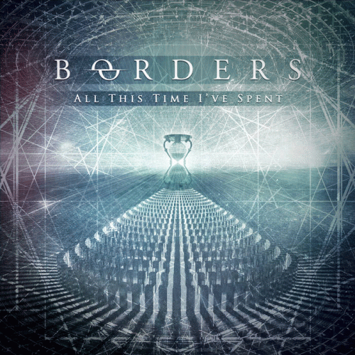 Borders : All This Time I've Spent